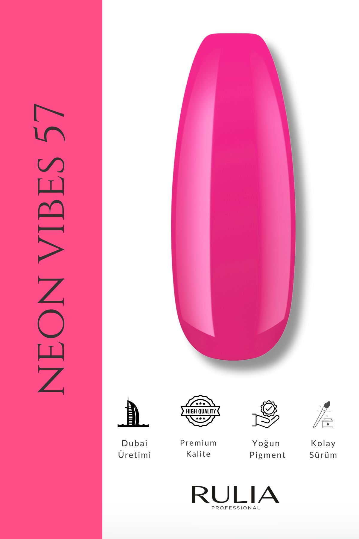 Rulia Kalıcı Oje Neon Vibes 057 15 ml