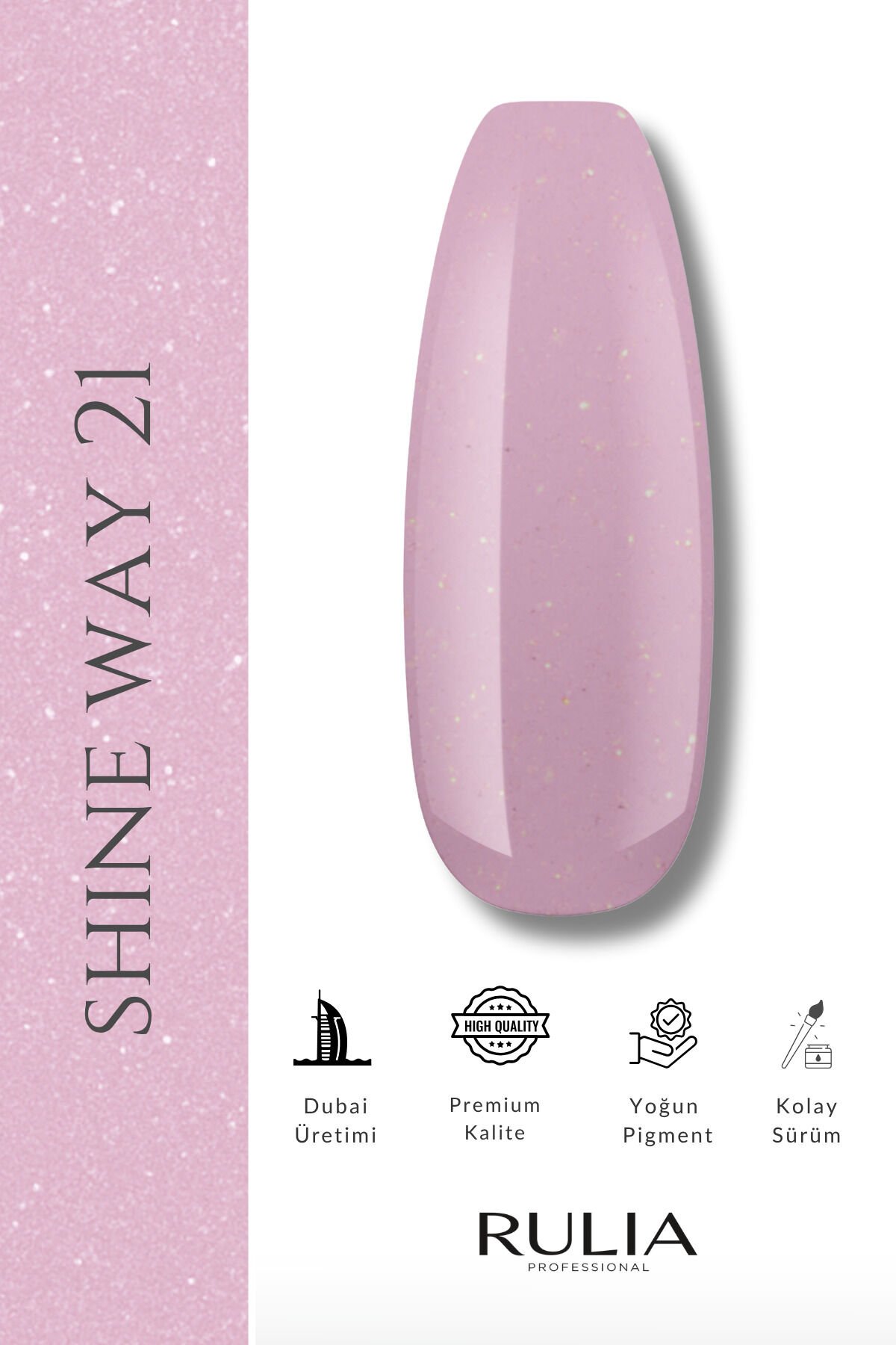 Rulia Kalıcı Oje Shine Way 21 15 ml